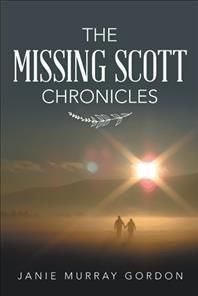 Missing Scott Chronicles By Gordon 9781664239999 (Hardback)