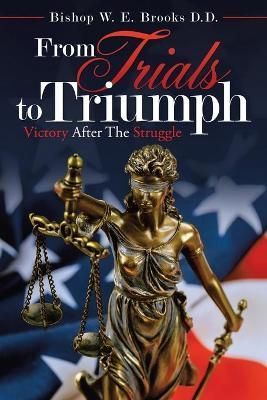 From Trials to Triumph By Brooks D D 9781664242982 (Paperback)