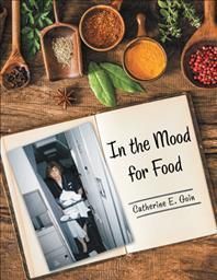 In the Mood for Food By Goin 9781664243668 (Paperback)