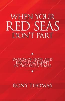When Your Red Seas Don't Part By Thomas 9781664245570 (Paperback)
