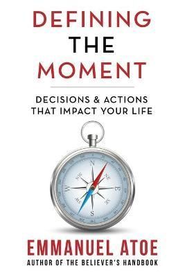 Defining the Moment By Atoe 9781664251809 (Paperback)