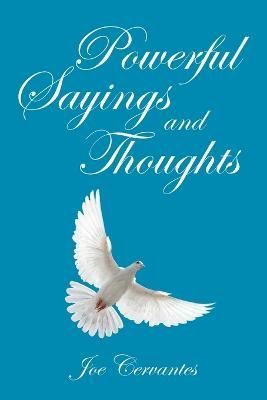 Powerful Sayings and Thoughts By Cervantes 9781664262423 (Paperback)
