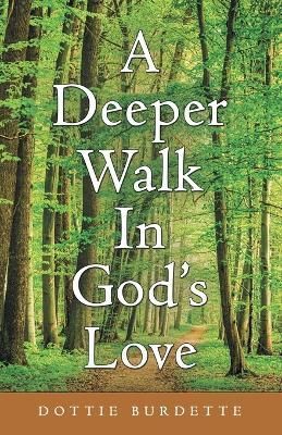 Deeper Walk in God's Love By Burdette 9781664267305 (Paperback)