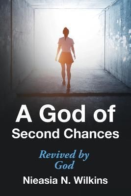 God of Second Chances By Wilkins 9781664267558 (Paperback)
