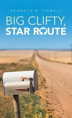 Big Clifty, Star Route By Powell 9781664268227 (Hardback)