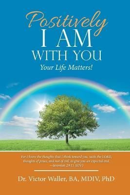 Positively I Am with You By Waller Ba MDIV 9781664278363 (Paperback)