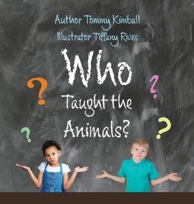 Who Taught the Animals? By Kimball 9781664279445 (Hardback)