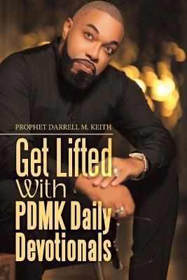 Get Lifted with Pdmk Daily Devotionals By Keith 9781664283176