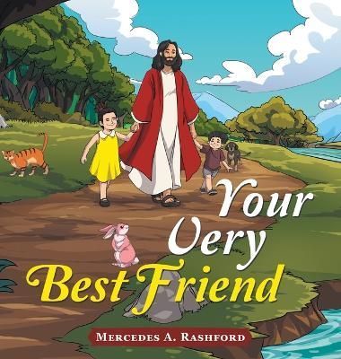 Your Very Best Friend By Rashford 9781664288195 (Hardback)