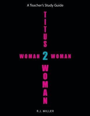 Titus 2 Woman By Miller 9781664295001 (Paperback)