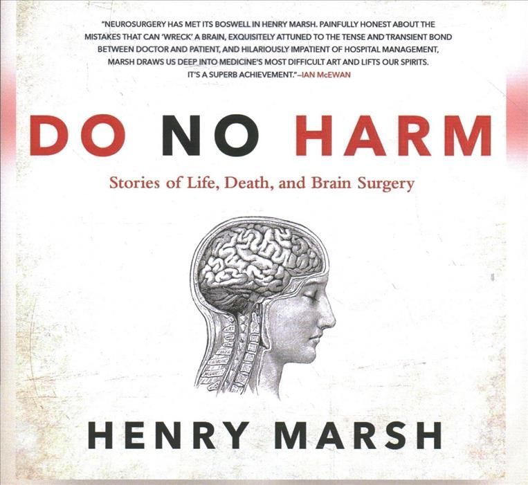 Do No Harm Lib/E 9781665154406 (CD-Audio)