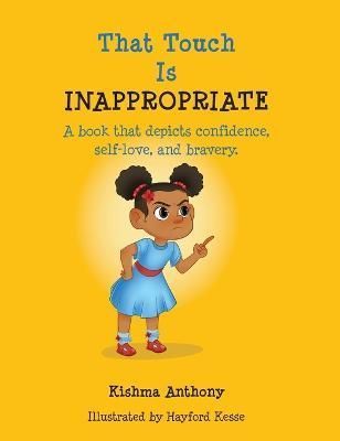 That Touch is Inappropriate By Anthony 9781665305341 (Hardback)