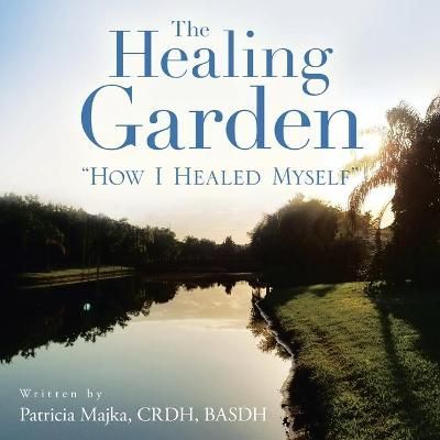 Healing Garden By Majka Crdh Basdh 9781665500531 (Paperback)