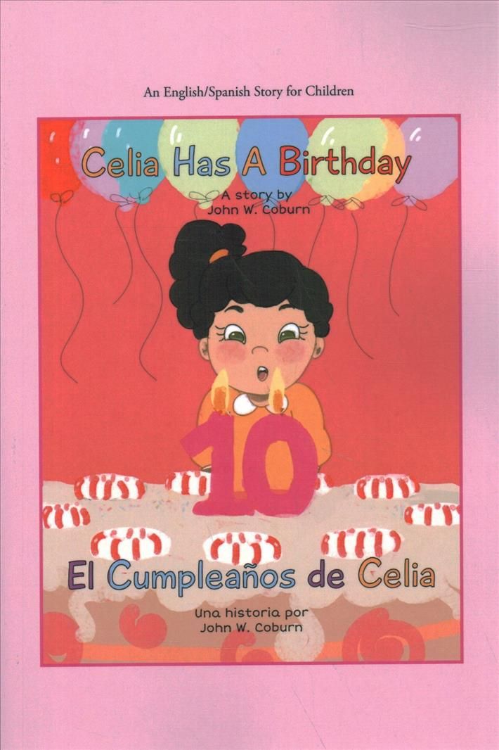 Celia Has a Birthday / Es El Cumpleaños De Celia By Coburn