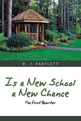 Is a New School a New Chance By Bartlett 9781665504645 (Paperback)