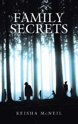 Family Secrets By McNeil 9781665510158 (Paperback)