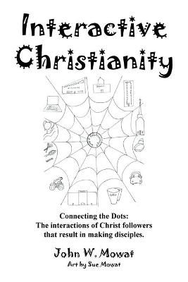 Interactive Christianity By Mowat 9781665512220 (Paperback)