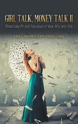 Girl Talk, Money Talk II By Brown Cfp Cima Mba 9781665527422