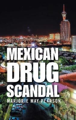 Mexican Drug Scandal By Pearson 9781665530620 (Hardback)