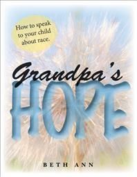 Grandpa's Hope By Ann, Beth 9781665540629 (Hardback)