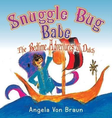 Snuggle Bug Babe By Braun 9781665541497 (Hardback)