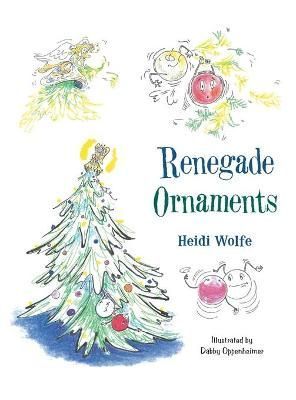 Renegade Ornaments By Wolfe 9781665542401 (Hardback)