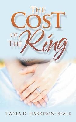 Cost of the Ring By Harrison-Neale 9781665544238 (Paperback)