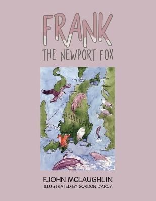 Frank the Newport Fox By McLaughlin 9781665544337 (Paperback)