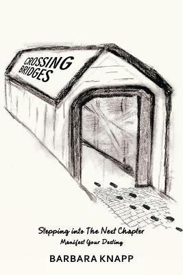 Crossing Bridges By Knapp 9781665547321 (Paperback)