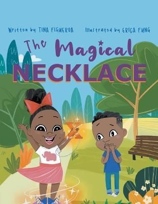 Magical Necklace By Figueroa 9781665552592 (Paperback)