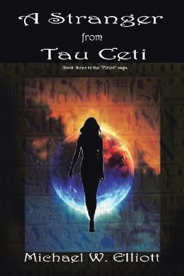 Stranger from Tau Ceti By Elliott 9781665564892 (Paperback)