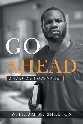 Go Ahead By Shelton 9781665567626 (Paperback)