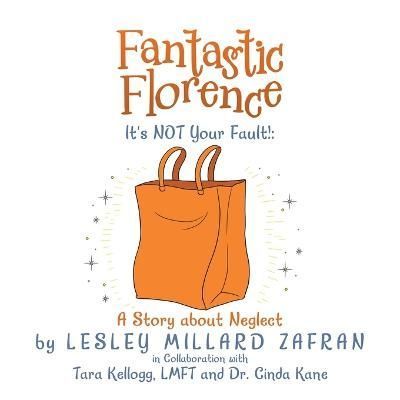 Fantastic Florence It's Not Your Fault! 9781665577588 (Paperback)