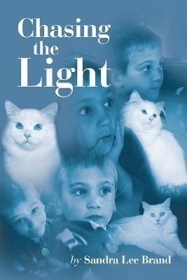 Chasing the Light By Sandra Lee Brand 9781665579339 (Paperback)