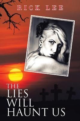 Lies Will Haunt Us By Lee 9781665580809 (Paperback)