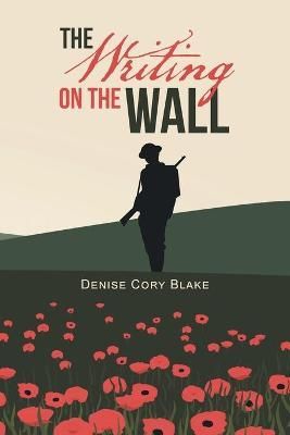 Writing on the Wall By Denise Cory Blake 9781665581608 (Paperback)