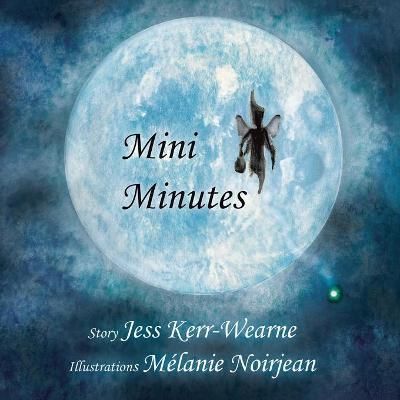 Mini Minutes By Jess Kerr-Wearne 9781665581905 (Paperback)