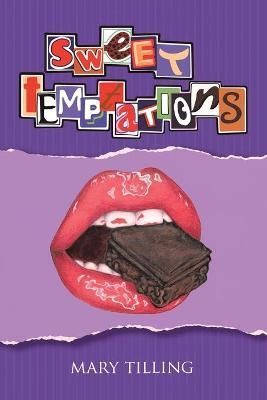 Sweet Temptations By Tilling, Mary 9781665590181 (Paperback)