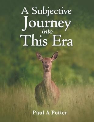 Subjective Journey into This Era By Potter 9781665594554 (Paperback)