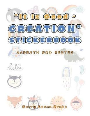 "It Is Good - Creation" Stickerbook: Sabbath God Rested 9781665595643