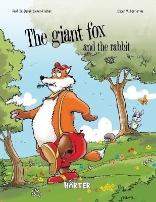 The Giant Fox and the Rabbit By Zieker-Fischer, Prof. Dr. Derek