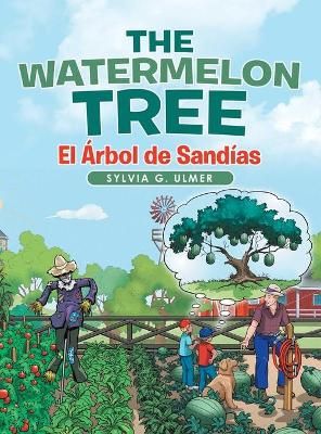 Watermelon Tree By Ulmer 9781665700931 (Hardback)