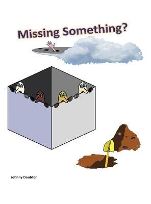 Missing Something? By Doubter 9781665709026 (Hardback)