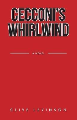 Cecconi's Whirlwind By Clive Levinson 9781665710374 (Paperback)