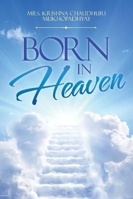 Born in Heaven By Mukhopadhyay 9781665714983 (Paperback)