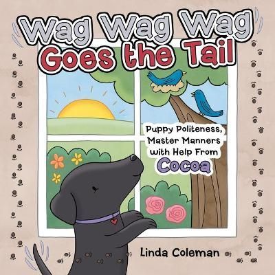 Wag Wag Wag Goes the Tail By Coleman 9781665717571 (Paperback)