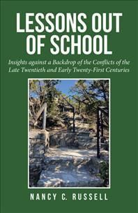 Lessons out of School: Insights Against a Backdrop of the Conflicts of the Late Twentieth and Early Twenty-First Centuries