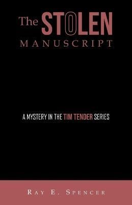 Stolen Manuscript By Spencer 9781665725231 (Paperback)