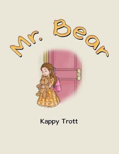 Mr. Bear By Kappy Trott 9781665743945 (Paperback)