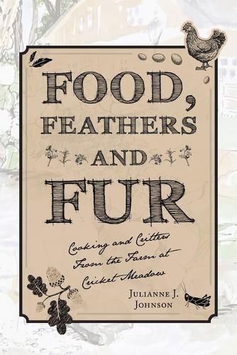 Food, Feathers and Fur By Johnson 9781665744232 (Paperback)